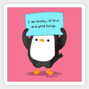 I am worthy of love and good things Magnet